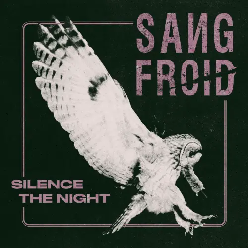 Sang Froid : Silence the Night